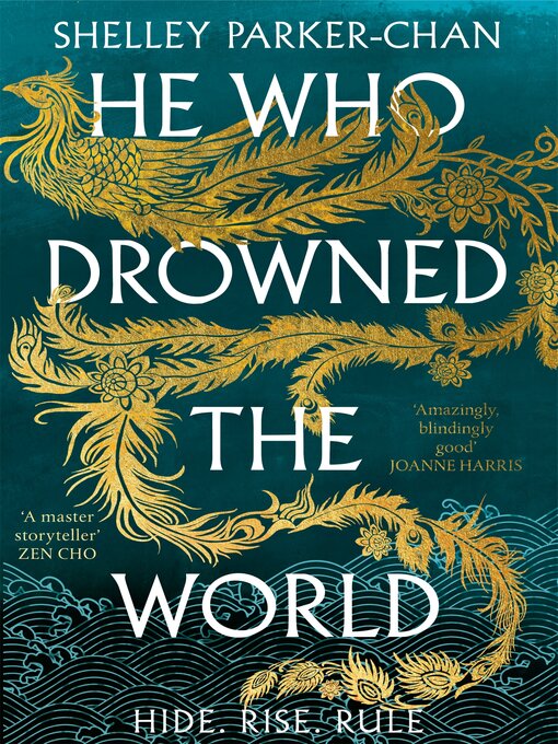 Title details for He Who Drowned the World by Shelley Parker-Chan - Available